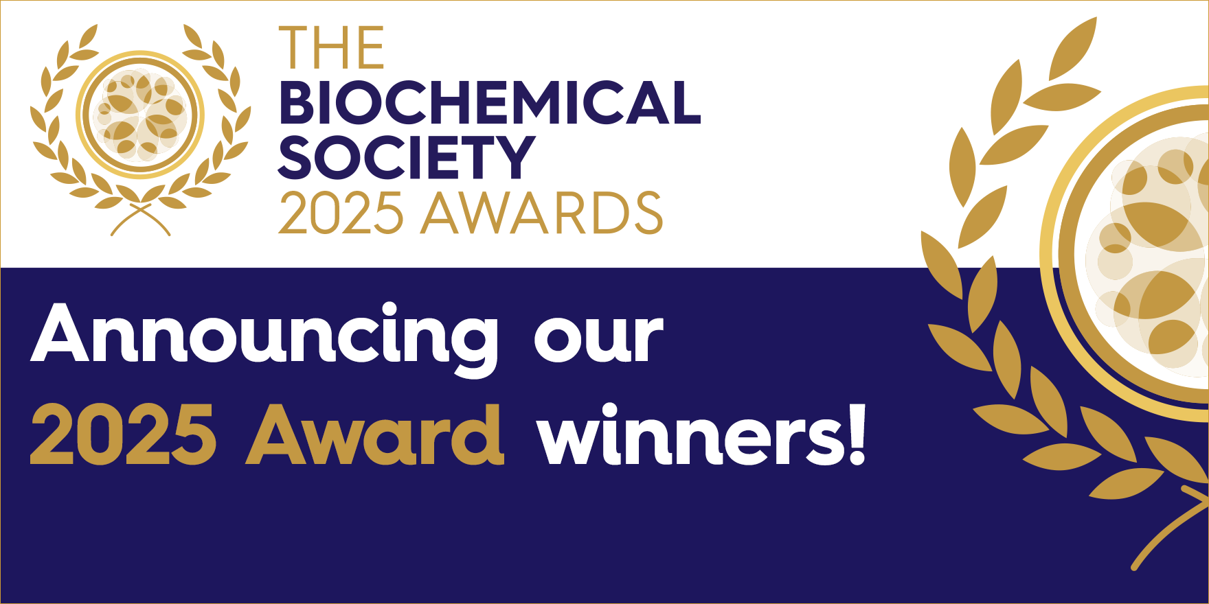 Following a record year of nominations, the work and contribution of fifteen eminent bioscientists, outstanding educators and exceptional early career researchers has been acknowledged in the annual Biochemical Society Awards.